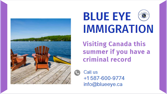 Visiting Canada this summer if you have a criminal record