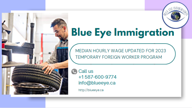 Median hourly wage updated for 2023 Temporary Foreign Worker Program