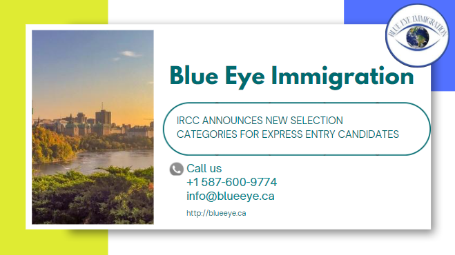 IRCC announces new selection categories for Express Entry candidates