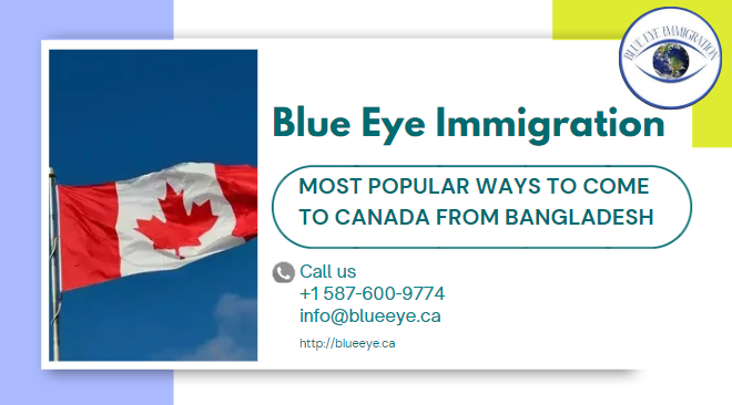 Most popular ways to come to Canada from Bangladesh