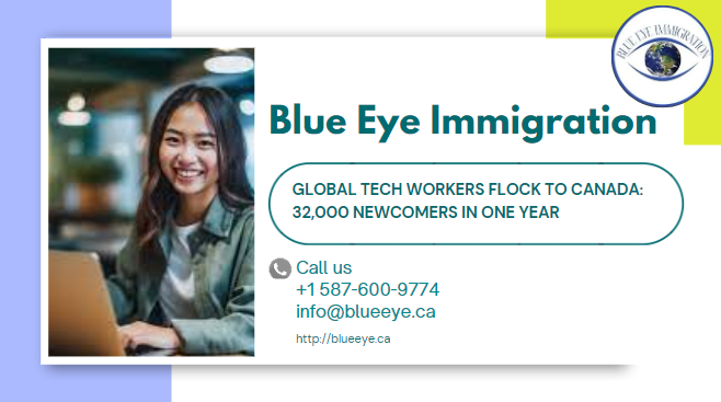 Global tech workers flock to Canada: 32,000 newcomers in one year