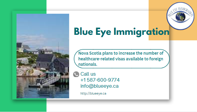 Nova Scotia plans to increase the number of healthcare-related visas available to foreign nationals.