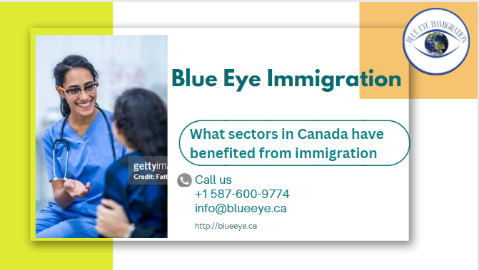 What sectors in Canada have benefited from immigration