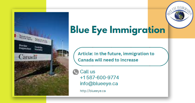 Article: In the future, immigration to Canada will need to increase