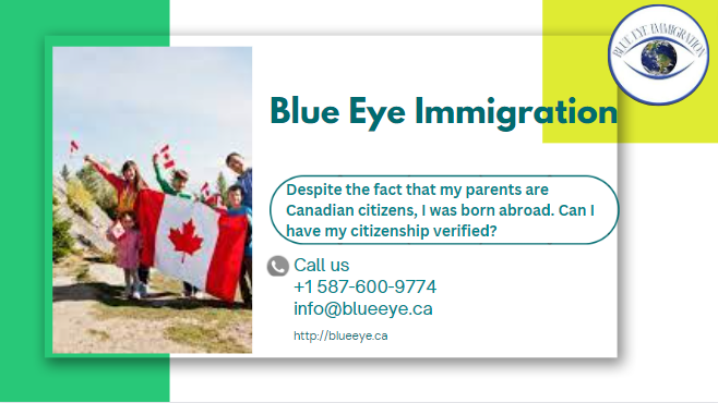 My parent is a Canadian citizen, but I was born outside Canada. Am I eligible for proof of citizenship?