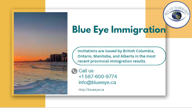 Invitations are issued by British Columbia, Ontario, Manitoba, and Alberta in the most recent provincial immigration results.