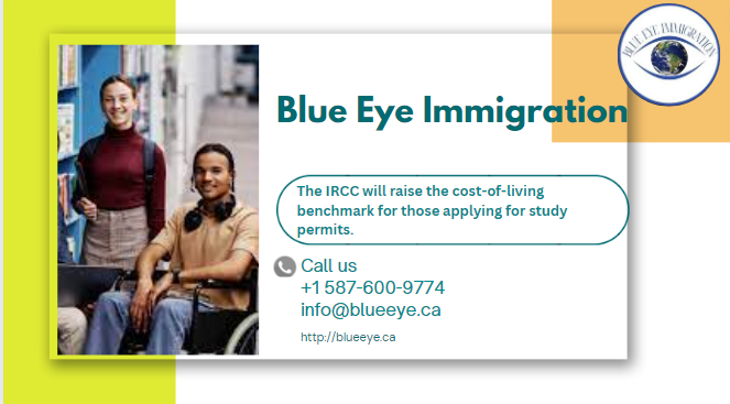 The IRCC will raise the cost-of-living benchmark for those applying for study permits.