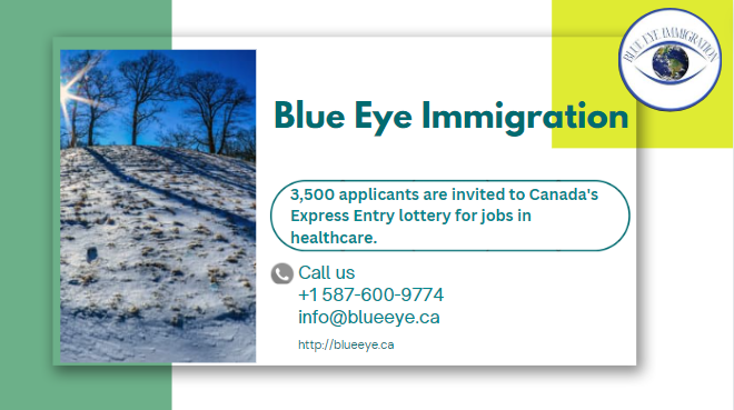 3,500 applicants are invited to Canada’s Express Entry lottery for jobs in healthcare.