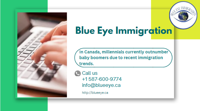 In Canada, millennials currently outnumber baby boomers due to recent immigration trends.