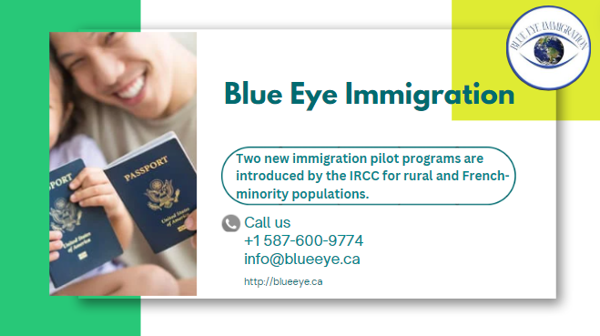 Two new immigration pilot programs are introduced by the IRCC for rural and French-minority populations.