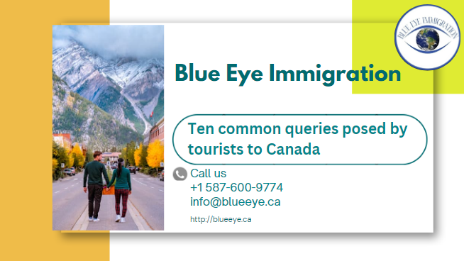 Ten common queries posed by tourists to Canada
